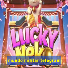 mundo militar telegram